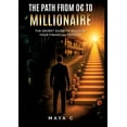thumbnail image 1 of The Path from 0 to Millionaire - Key Steps: The Secret Guide to Building Your Financial Freedom, (Paperback), 1 of 1