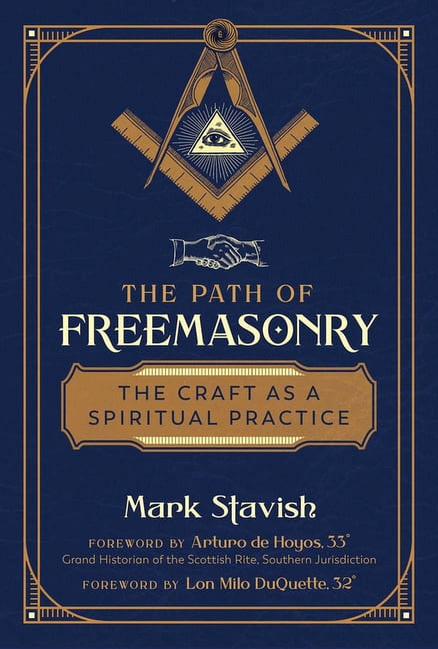 The Path of Freemasonry: The Craft as a Spiritual Practice, (Paperback ...