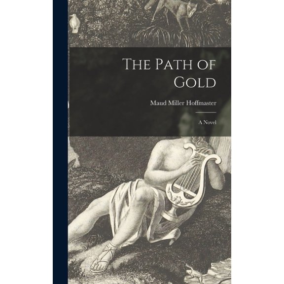 The Path of Gold, (Hardcover)