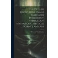 thumbnail image 1 of The Path of Knowledge (Jnana Marga) by Philosophy, Symbology, Mythology, Mystical Science and Art, (Hardcover), 1 of 1