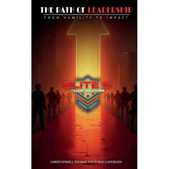 The Path of Leadership: From Humility to Impact, (Hardcover)