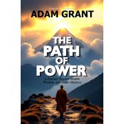 The Path of Power A Journey Toward Wealth, Wisdom, and Inner Mastery... Master Aruns Easy & Proven Way to Success in B, Paperback