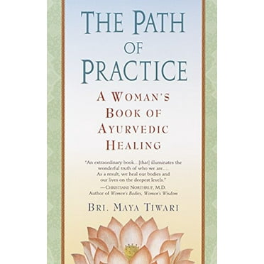 Pre-Owned The Path of Practice: A Woman's Book of Ayurvedic Healing Paperback