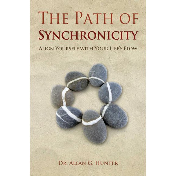 The Path of Synchronicity : Align Yourself with Your Life's Flow (Paperback)