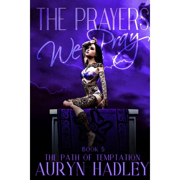 The Path of Temptation The Prayers We Pray, Book 5, (Paperback)
