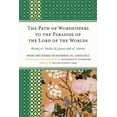 thumbnail image 1 of Path of Worshippers to the Paradise of the Lord of the Worlds: Minhaj al-abidin ila jannat rabb al-alamin, (Hardcover), 1 of 1