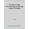 thumbnail image 1 of Pre-Owned The Path of Yoga: Commentaries on the Yoga Sutras of Patanjali (Hardcover) 8172611056 9788172611057, 1 of 1