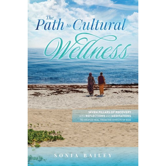 The Path to Cultural Wellness, (Paperback)