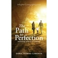 thumbnail image 1 of The Path to Perfection: Parenting without a roadmap: tales from a (non) perfect parent, (Hardcover), 1 of 1
