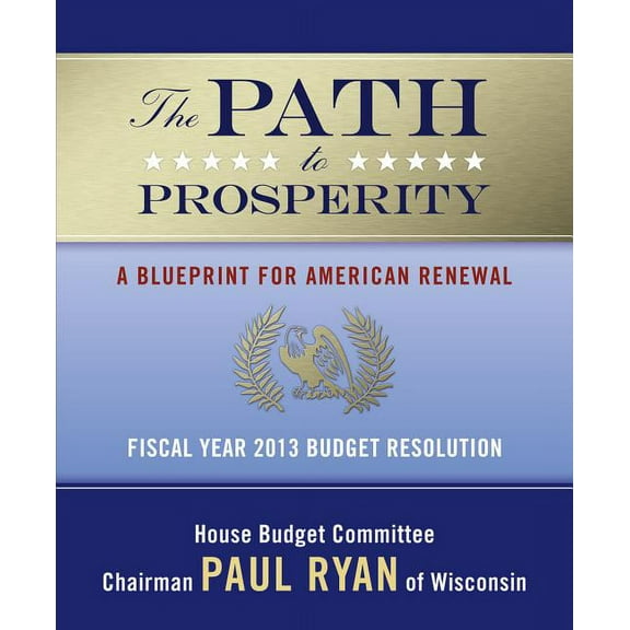 The Path to Prosperity : A Blueprint for American Renewal (Edition 1) (Paperback)