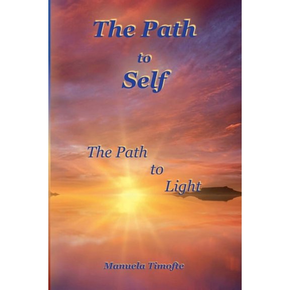 The Path to Self - The Path to Light, (Paperback)