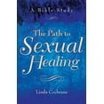 thumbnail image 1 of The Path to Sexual Healing: A Bible Study, (Paperback), 1 of 1