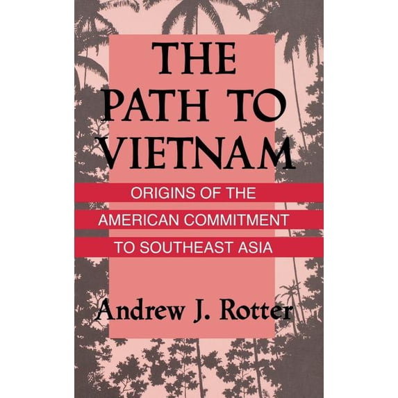 The Path to Vietnam, (Hardcover)