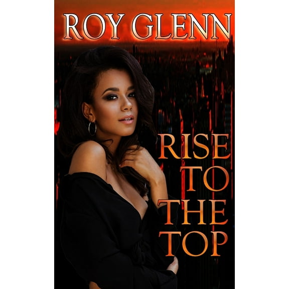 The Path to the Throne: Rise To The Top (Paperback)