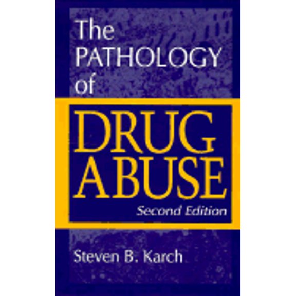 Pre-Owned Pathology of Drug Abuse (Hardcover) 0849394643 9780849394645