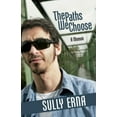 thumbnail image 1 of The Paths We Choose: A Memoir (Hardcover) by Sully Erna, 1 of 1