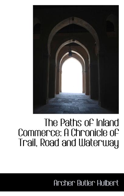 The Paths of Inland Commerce (Hardcover) - image 1 of 1