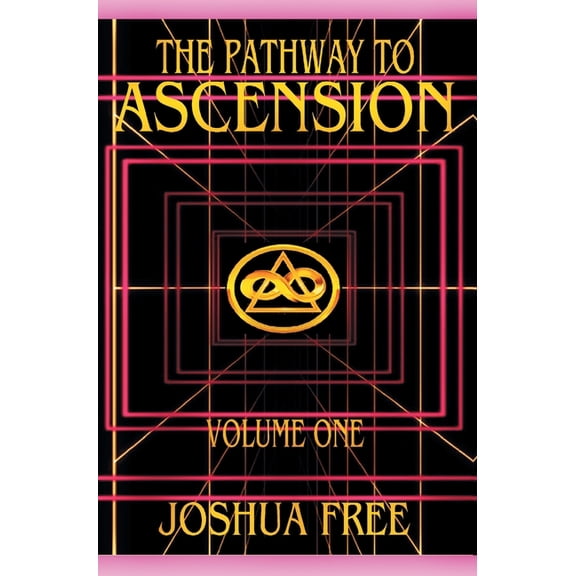 The Pathway to Ascension (Volume One): Spiritual Clearing (Level 0 to 3), (Hardcover)
