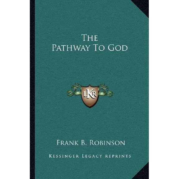 The Pathway To God, 9781162942049, 1162942045, Paperback,