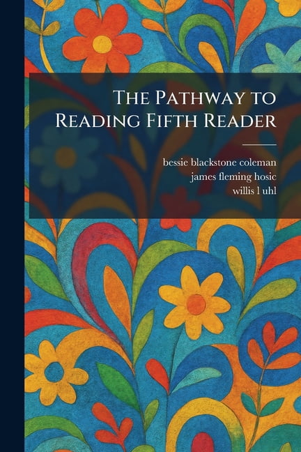 The Pathway to Reading Fifth Reader, (Paperback)