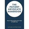 thumbnail image 1 of The Patient Advocate Handbook (Paperback), 1 of 1