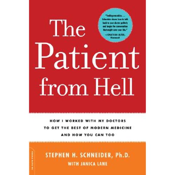 Pre-Owned Patient from Hell: How I Worked with my Doctors to get the Best of Modern Medicine and How you Can Too (Paperback) 0738210781 9780738210780