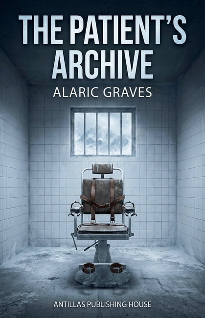 The Patient's Archive, (Paperback)
