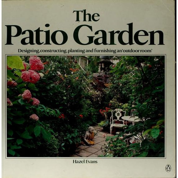 Pre-Owned The Patio Garden 9780140467437 Used