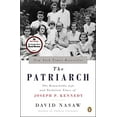 thumbnail image 1 of Pre-Owned The Patriarch : The Remarkable Life and Turbulent Times of Joseph P. Kennedy (Paperback) 9780143124078, 1 of 1