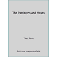 thumbnail image 1 of Pre-Owned The Patriarchs and Moses (Hardcover) 0866831924 9780866831925, 1 of 1