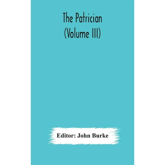 The Patrician (Volume Iii), (Hardcover)