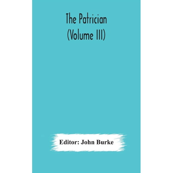 The Patrician (Volume Iii), (Hardcover)
