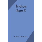 The Patrician Volume Iv, Hardcover