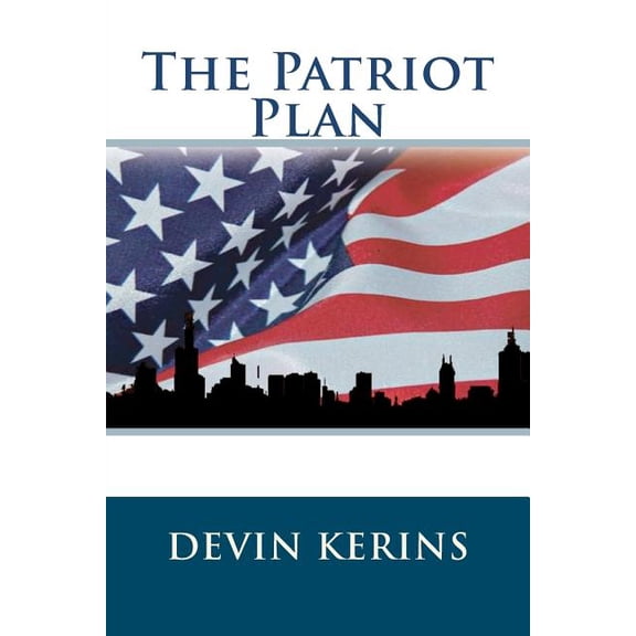 The Patriot Plan