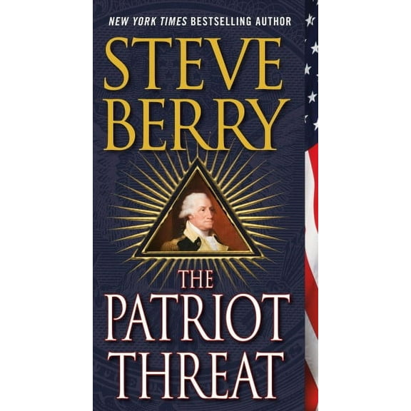 Cotton Malone: The Patriot Threat : A Novel (Series #10) (Paperback)