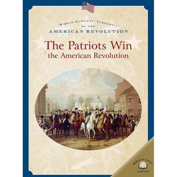 Pre-Owned The Patriots Win the American Revolution 9780836859287