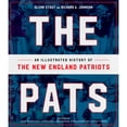 thumbnail image 1 of Pre-Owned The Pats: An Illustrated History of the New England Patriots (Hardcover) 1328917401 9781328917409, 1 of 1