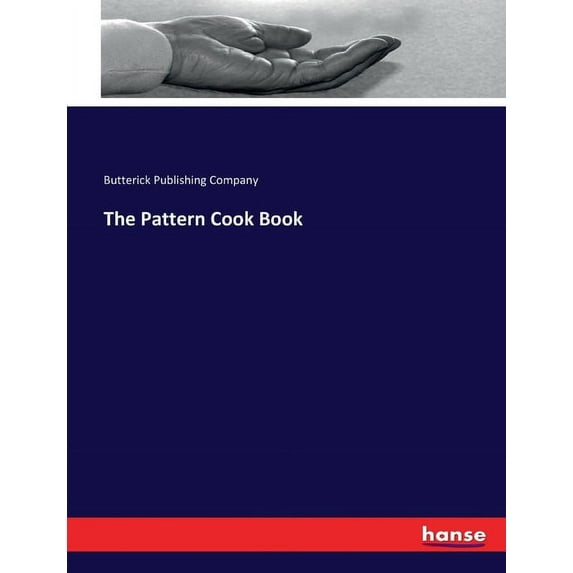The Pattern Cook Book, (Paperback)
