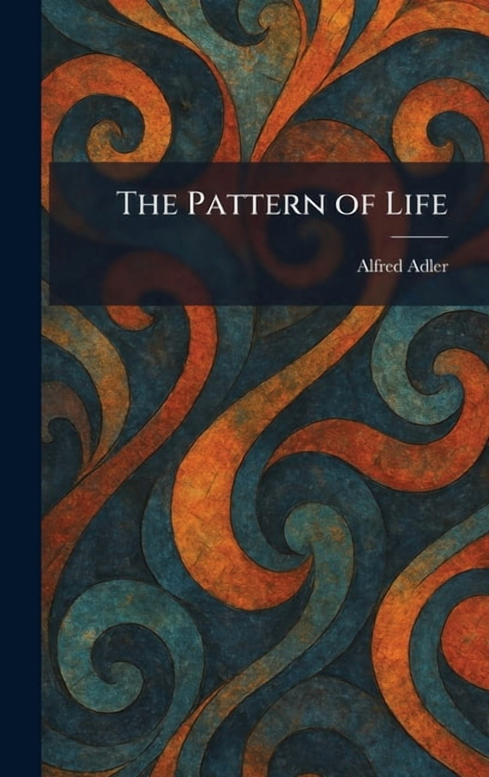The Pattern of Life, (Hardcover)
