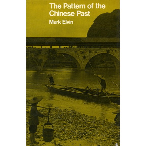 Pre-Owned The Pattern of the Chinese Past (Paperback) 0804708762 9780804708760