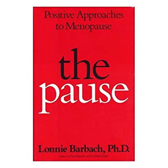 Pre-Owned The Pause : A Positive Approach to Surviving Menopause (Hardcover) 9780525937029