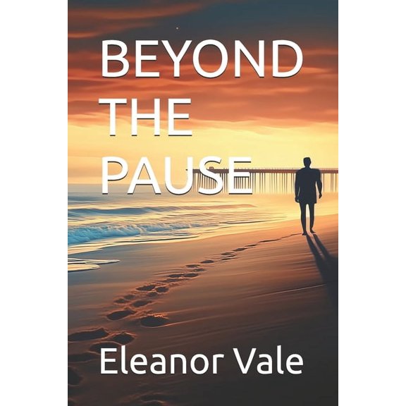 The Pause Beyond the Pause, Book 2, (Paperback)