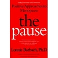 thumbnail image 1 of Pre-Owned The Pause: Positive Approaches to Menopause; Revised Edition (Unknown) 0452275059 9780452275058, 1 of 1