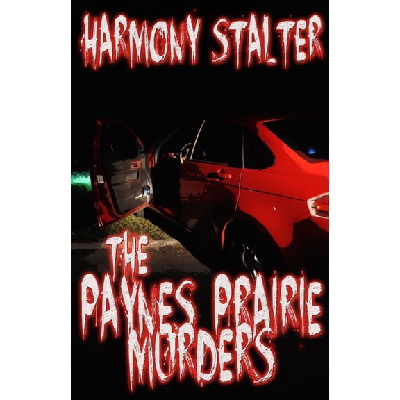 The Paynes Prairie Murders (Paperback)