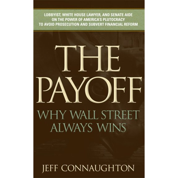 Pre-Owned The Payoff: Why Wall Street Always Wins