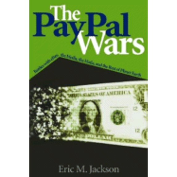 Pre-Owned The Paypal Wars: Battles with Ebay, the Media, the Mafia, and the Rest of Planet Earth (Hardcover) 0974670103 9780974670102