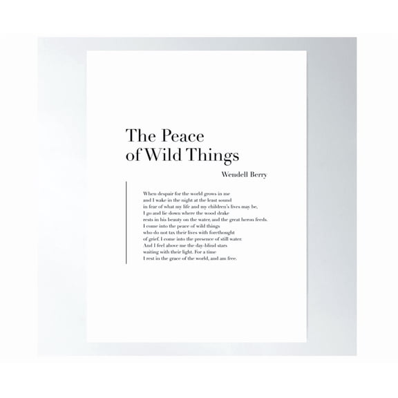 The Peace Of Wild Things Wendell Berry Quote Wall Art Poster