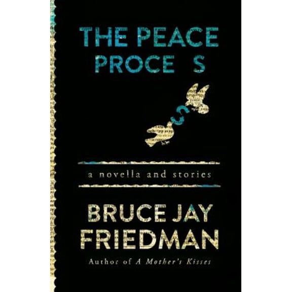 Pre-Owned The Peace Process : A Novella and Stories (Paperback) 9781504011730