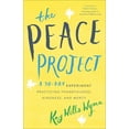 thumbnail image 1 of The Peace Project: A 30-Day Experiment Practicing Thankfulness, Kindness, and Mercy, (Paperback), 1 of 1