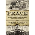 thumbnail image 1 of Pre-Owned The Peace That Almost Was: The Forgotten Story of the 1861 Washington Peace Conference and the Final Attempt to Avert the Civil War (Hardcover) 0718022238 9780718022235, 1 of 1